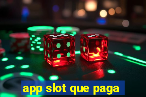 app slot que paga