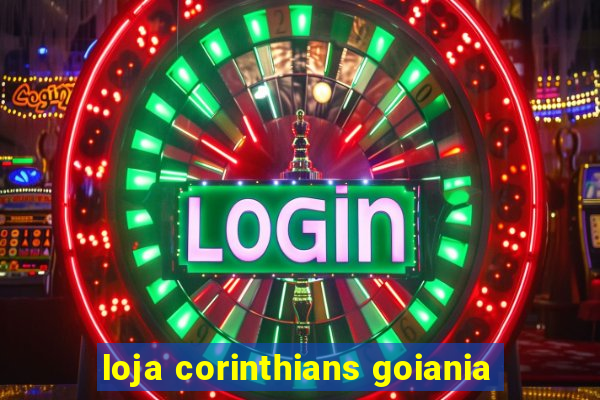 loja corinthians goiania