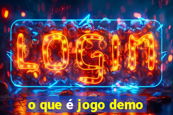 o que é jogo demo