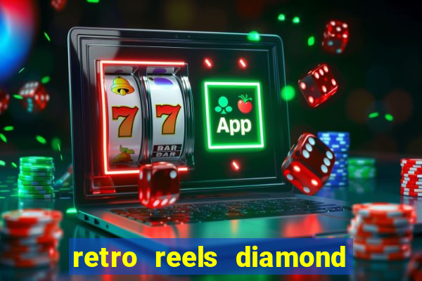 retro reels diamond glitz casino