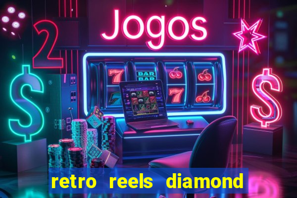 retro reels diamond glitz casino