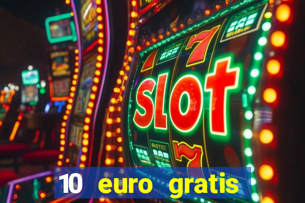 10 euro gratis casino 2020