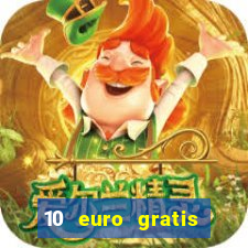 10 euro gratis casino 2020