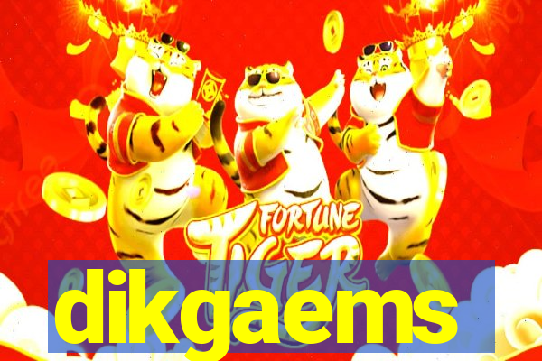 dikgaems