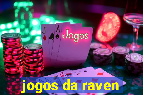 jogos da raven