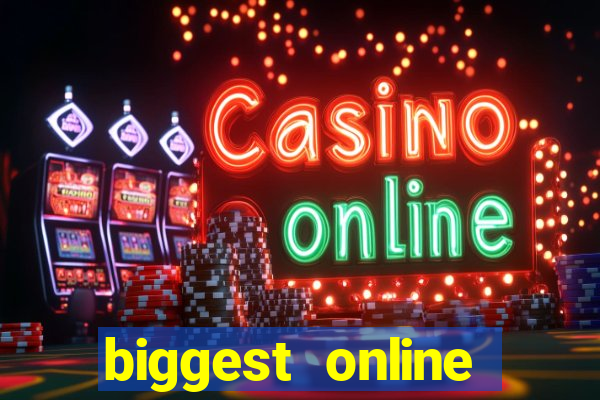 biggest online casino in the world