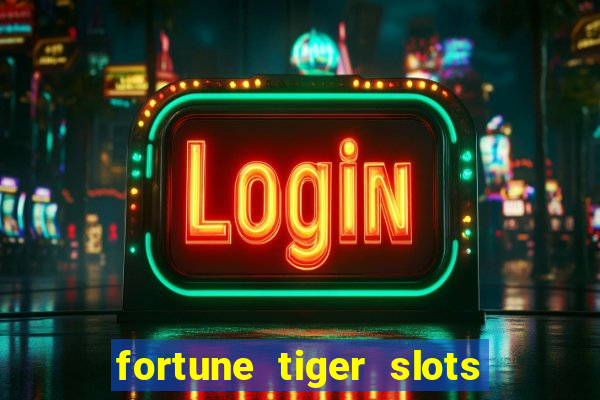 fortune tiger slots paga de verdade