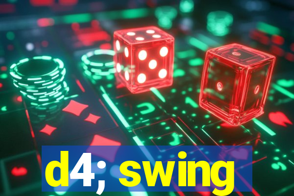 d4; swing