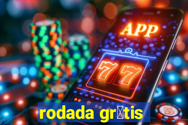 rodada gr谩tis