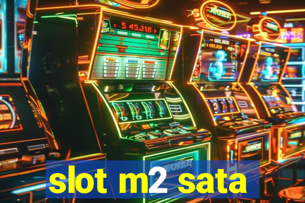 slot m2 sata