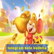 telegram bele belinha