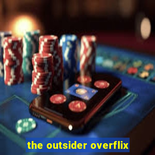 the outsider overflix