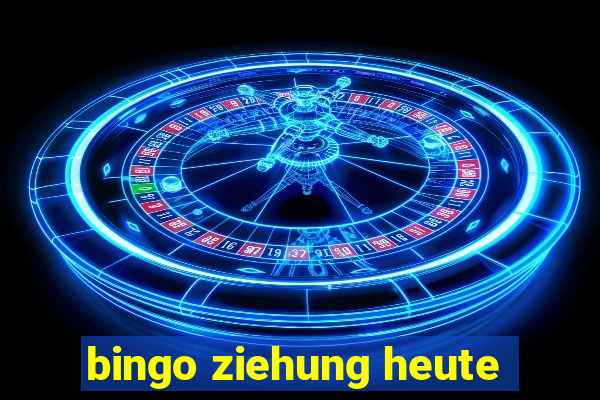 bingo ziehung heute