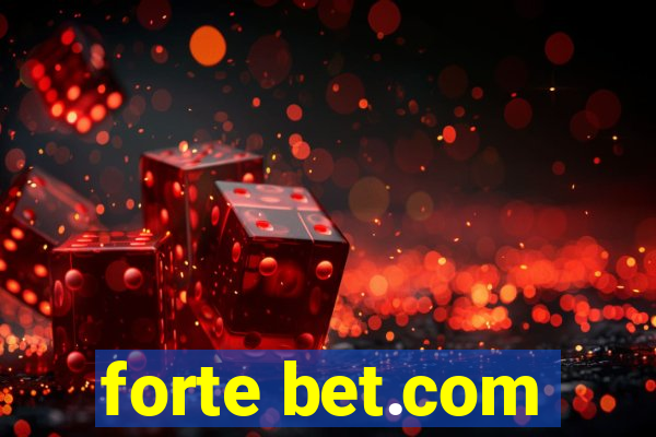 forte bet.com