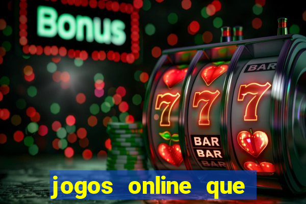 jogos online que pagam de verdade