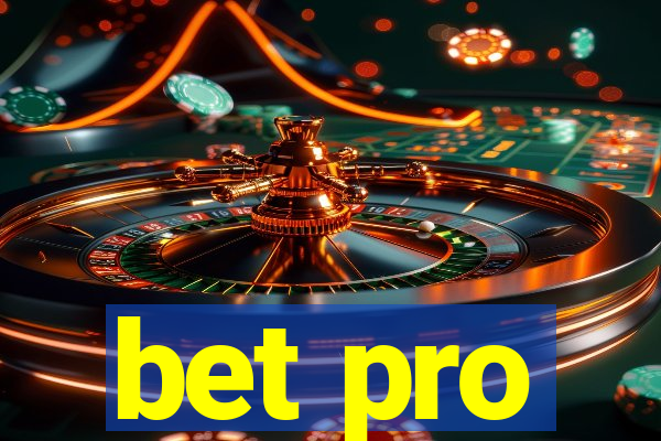 bet pro