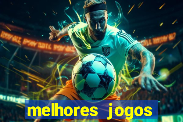 melhores jogos apostar hoje