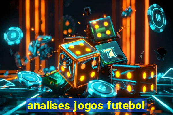 analises jogos futebol