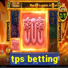 tps betting