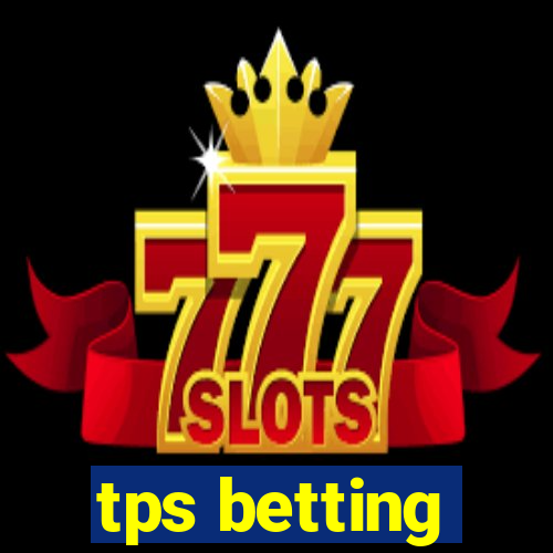 tps betting