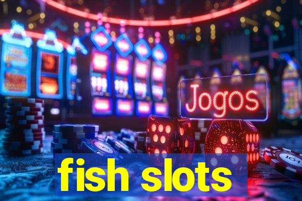 fish slots