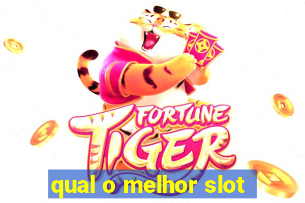 qual o melhor slot