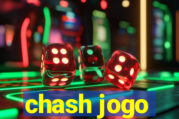 chash jogo