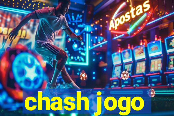 chash jogo