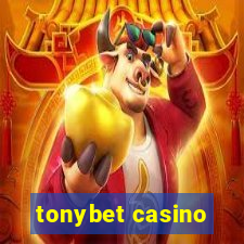 tonybet casino