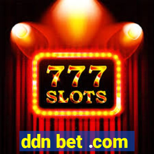 ddn bet .com