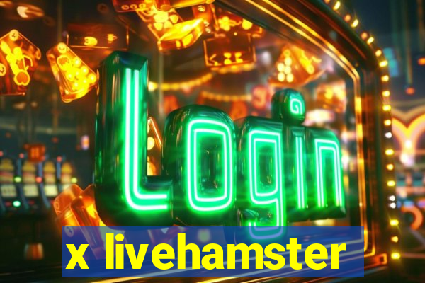 x livehamster