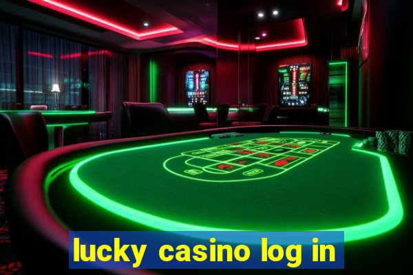 lucky casino log in