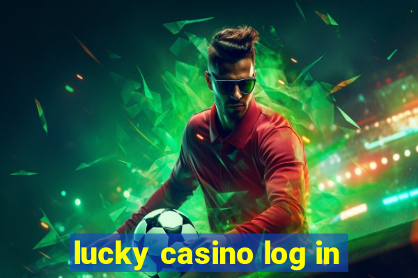 lucky casino log in