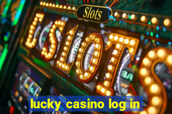 lucky casino log in