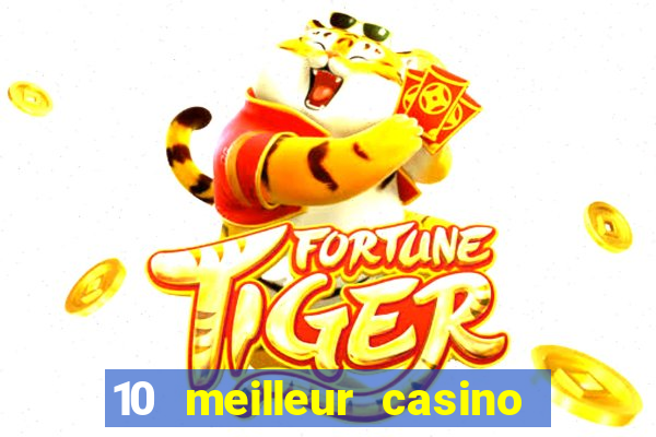 10 meilleur casino en ligne