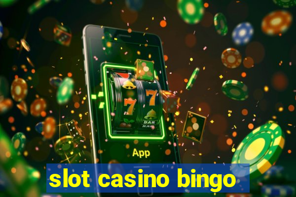 slot casino bingo