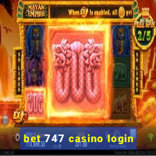 bet 747 casino login