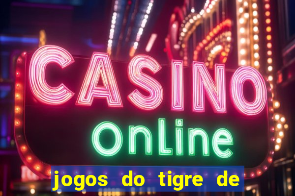 jogos do tigre de 5 reais