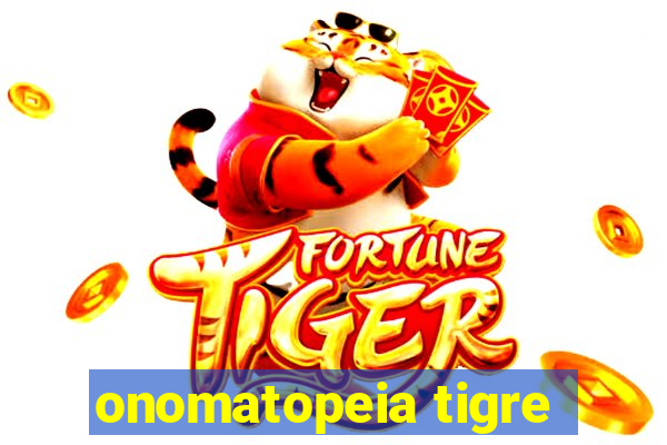 onomatopeia tigre