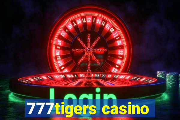 777tigers casino