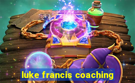 luke francis coaching