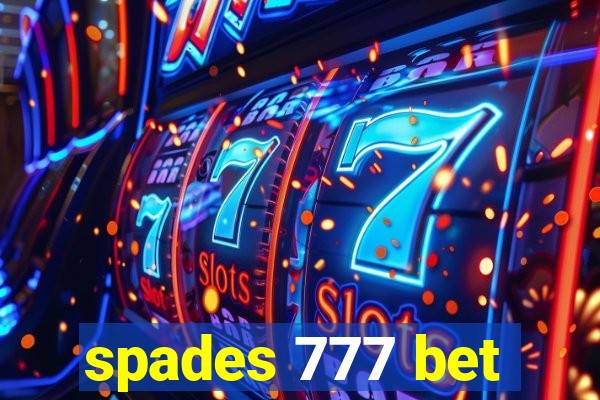 spades 777 bet