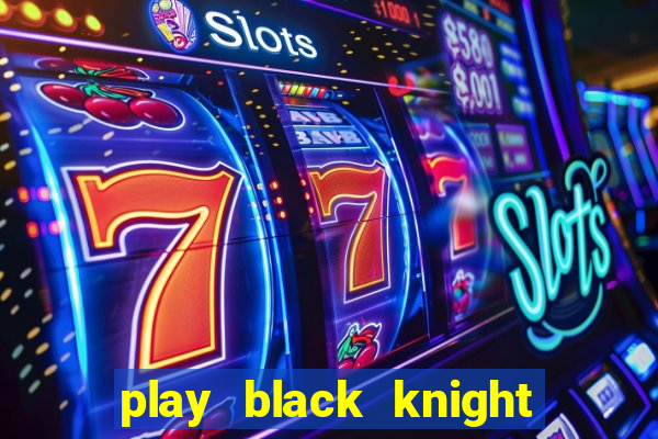 play black knight slot machine online