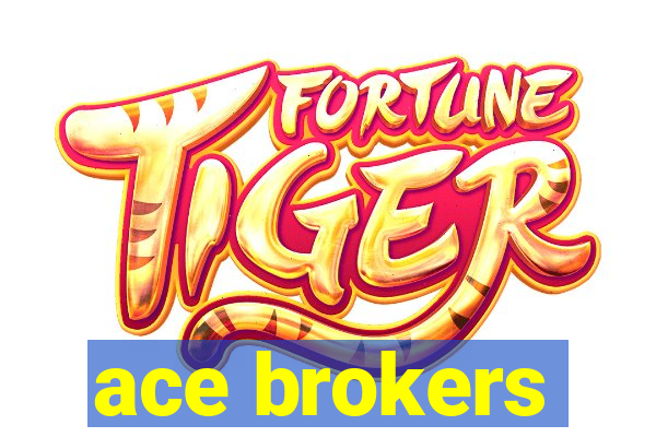 ace brokers