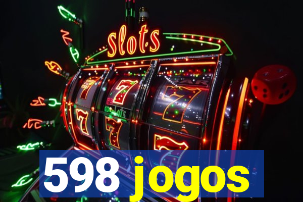 598 jogos