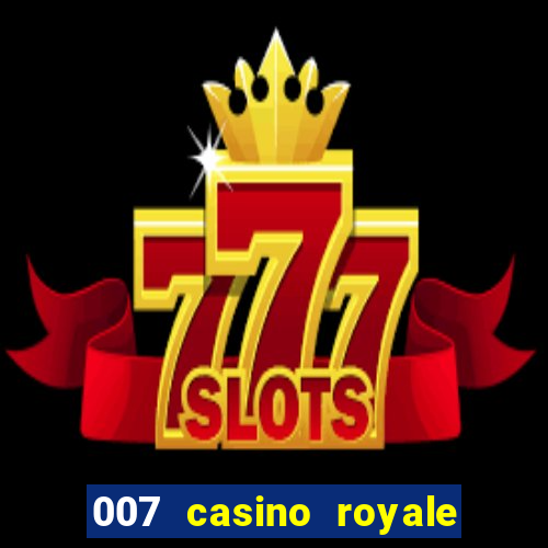 007 casino royale assistir online gdrive