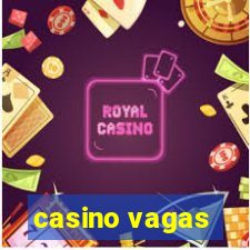 casino vagas