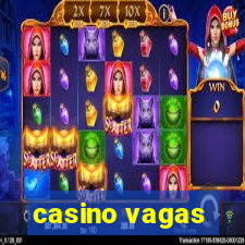 casino vagas