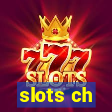 slots ch