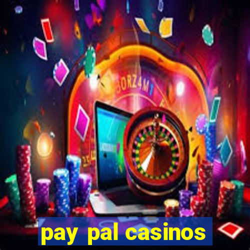 pay pal casinos